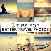5 Tips for Better Travel Photos
